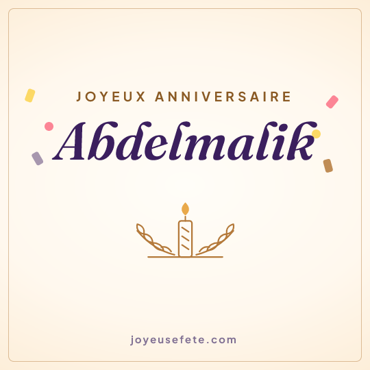 Image carrée « Joyeux anniversaire Abdelmalik » pour WhatsApp