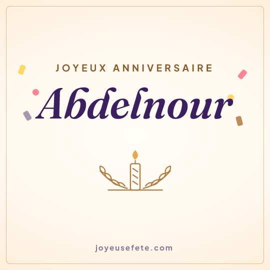 Image carrée « Joyeux anniversaire Abdelnour » pour WhatsApp