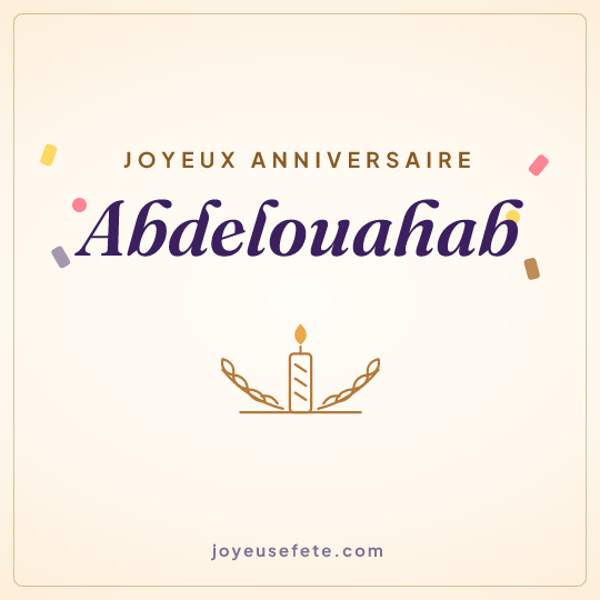 Image carrée « Joyeux anniversaire Abdelouahab » pour WhatsApp