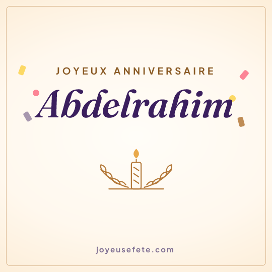 Image carrée « Joyeux anniversaire Abdelrahim » pour WhatsApp