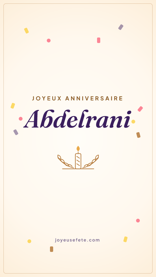 Image « Joyeux anniversaire Abdelrani » au format story