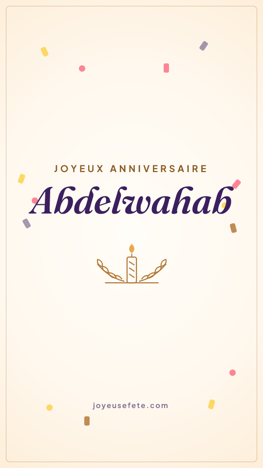 Image « Joyeux anniversaire Abdelwahab » au format story