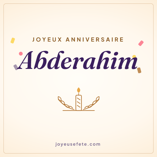 Image carrée « Joyeux anniversaire Abderahim » pour WhatsApp