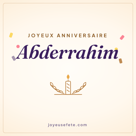 Image carrée « Joyeux anniversaire Abderrahim » pour WhatsApp
