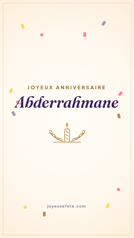 Image « Joyeux anniversaire Abderrahmane » au format story