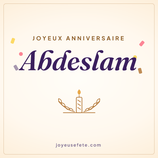 Image carrée « Joyeux anniversaire Abdeslam » pour WhatsApp