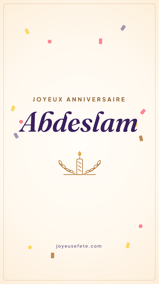Image « Joyeux anniversaire Abdeslam » au format story