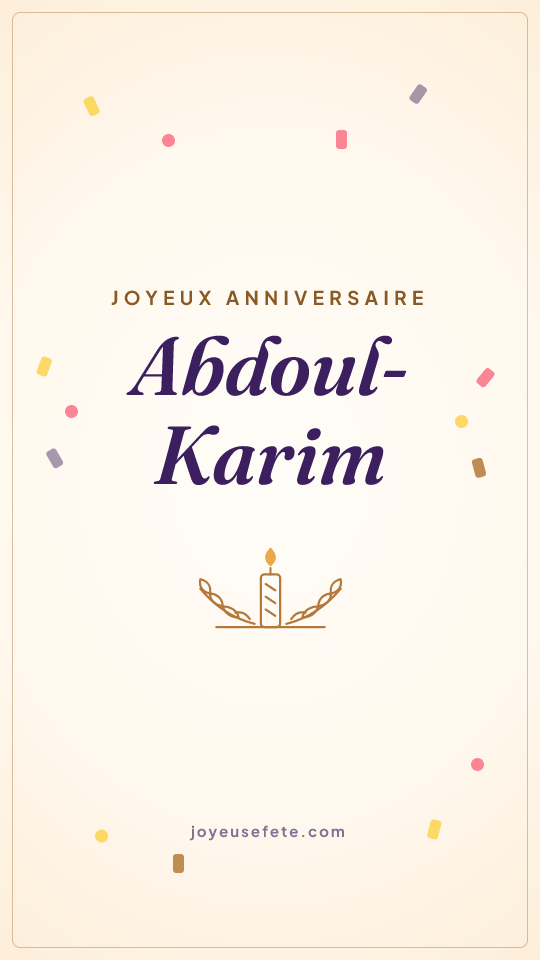 Image « Joyeux anniversaire Abdoul-Karim » au format story