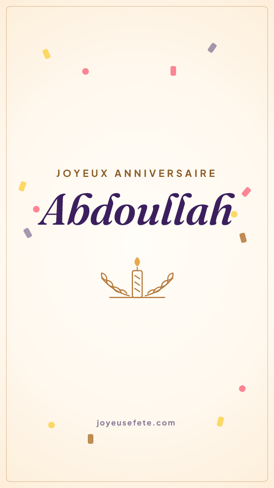 Image « Joyeux anniversaire Abdoullah » au format story