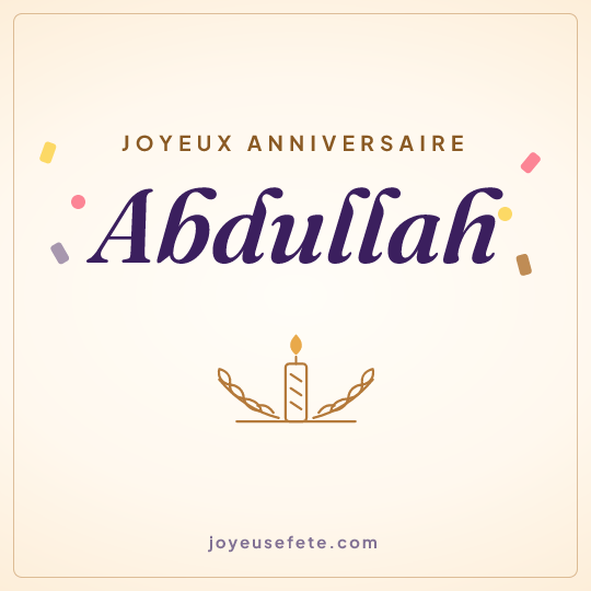 Image carrée « Joyeux anniversaire Abdullah » pour WhatsApp