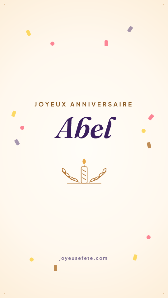 Image « Joyeux anniversaire Abel » au format story