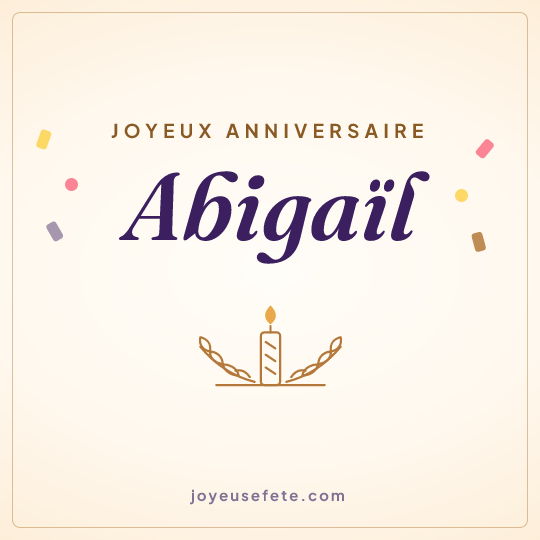 Image carrée « Joyeux anniversaire Abigaïl » pour WhatsApp