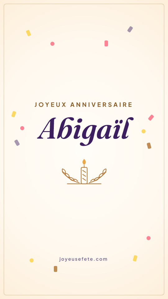 Image « Joyeux anniversaire Abigaïl » au format story