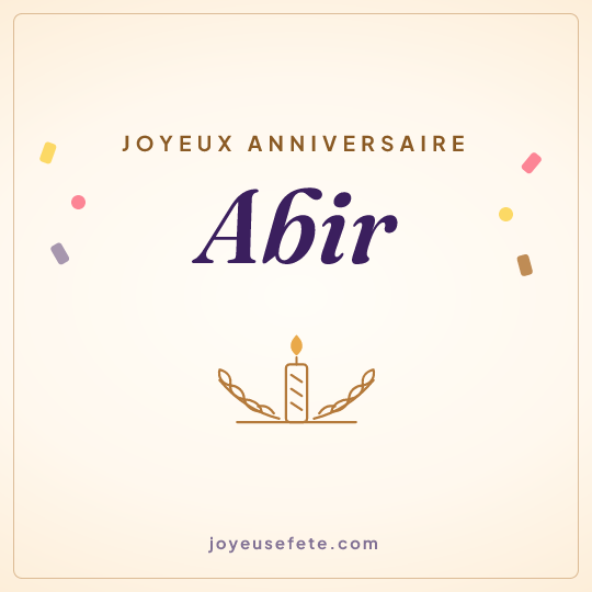 Image carrée « Joyeux anniversaire Abir » pour WhatsApp