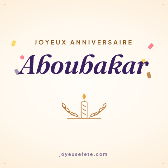 Image carrée « Joyeux anniversaire Aboubakar » pour WhatsApp