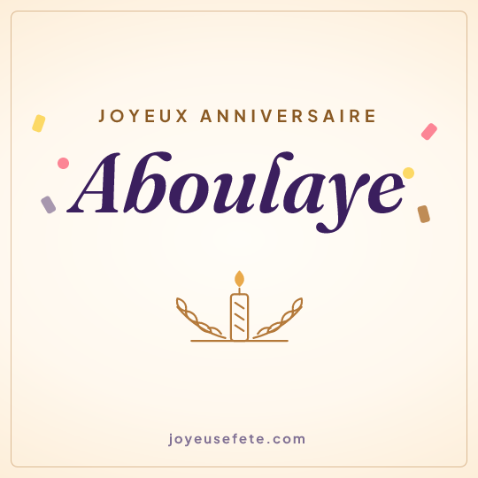 Image carrée « Joyeux anniversaire Aboulaye » pour WhatsApp