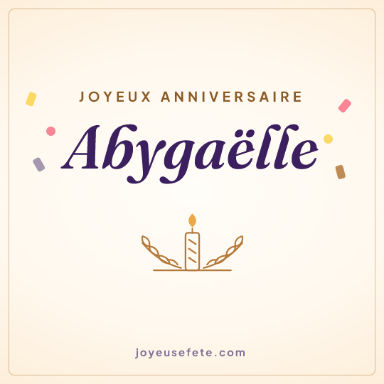 Image carrée « Joyeux anniversaire Abygaëlle » pour WhatsApp