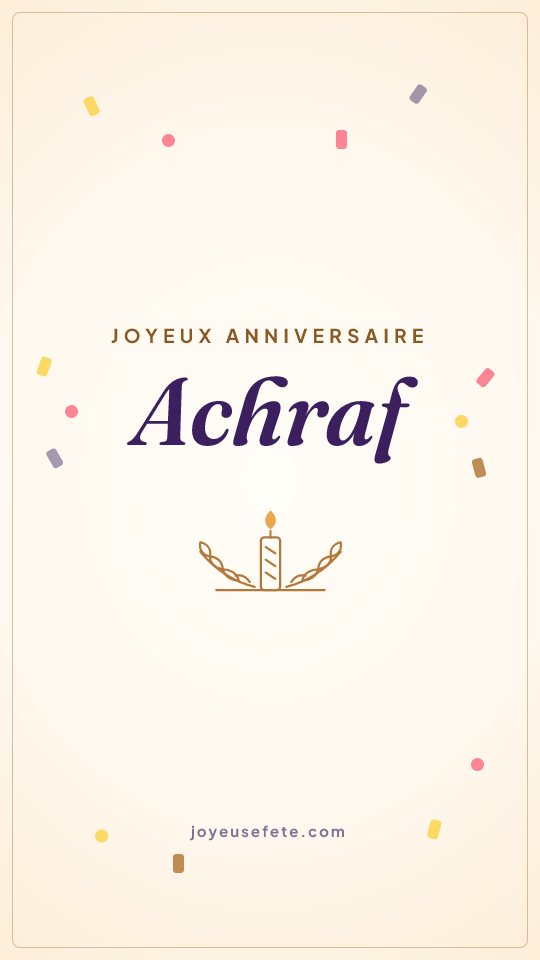 Image « Joyeux anniversaire Achraf » au format story