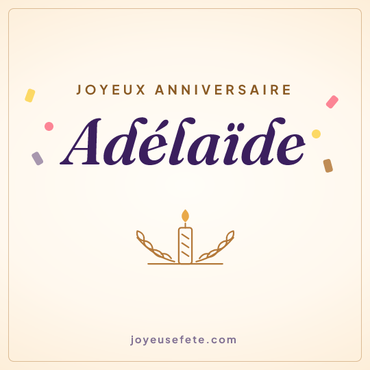 Image carrée « Joyeux anniversaire Adélaïde » pour WhatsApp