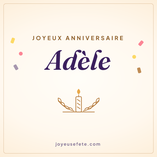 Image carrée « Joyeux anniversaire Adèle » pour WhatsApp