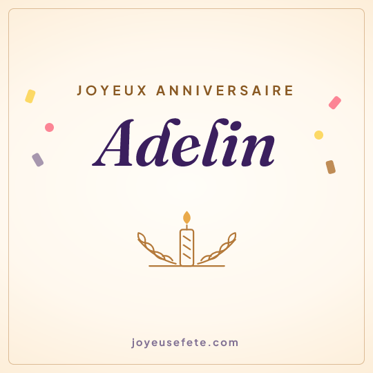 Image carrée « Joyeux anniversaire Adelin » pour WhatsApp