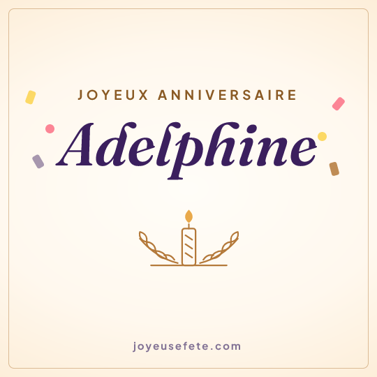 Image carrée « Joyeux anniversaire Adelphine » pour WhatsApp