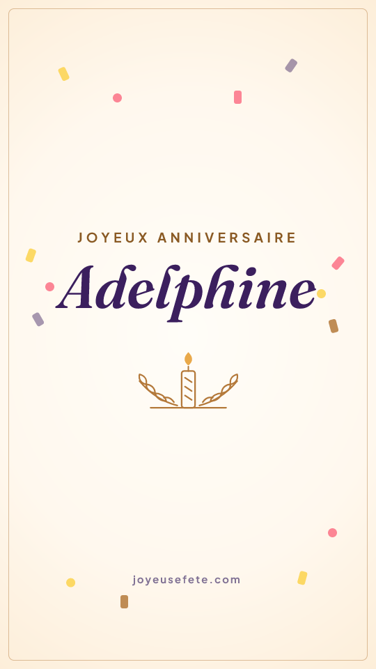 Image « Joyeux anniversaire Adelphine » au format story