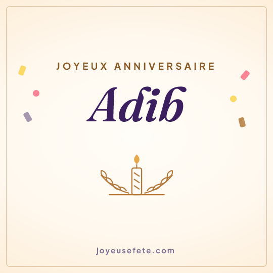 Image carrée « Joyeux anniversaire Adib » pour WhatsApp