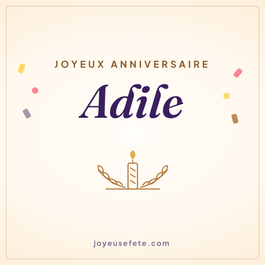 Image carrée « Joyeux anniversaire Adile » pour WhatsApp