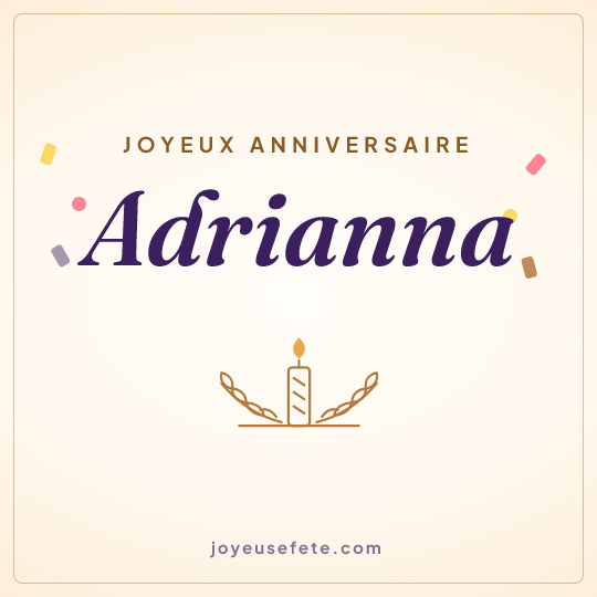Image carrée « Joyeux anniversaire Adrianna » pour WhatsApp