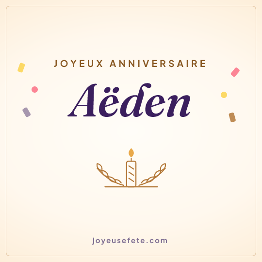 Image carrée « Joyeux anniversaire Aëden » pour WhatsApp