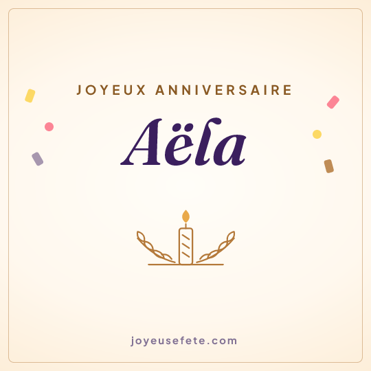 Image carrée « Joyeux anniversaire Aëla » pour WhatsApp
