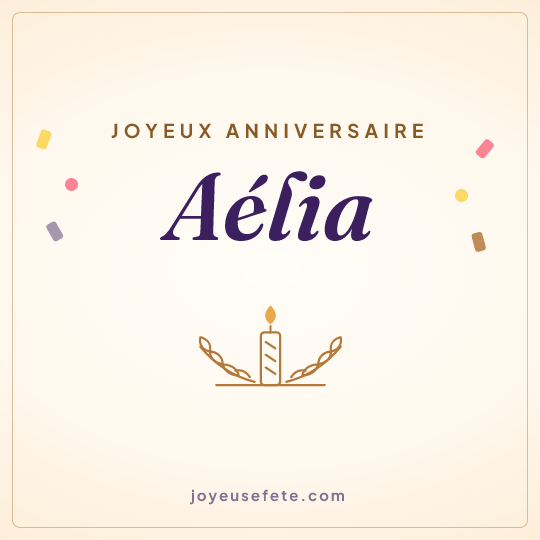 Image carrée « Joyeux anniversaire Aélia » pour WhatsApp