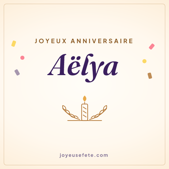 Image carrée « Joyeux anniversaire Aëlya » pour WhatsApp