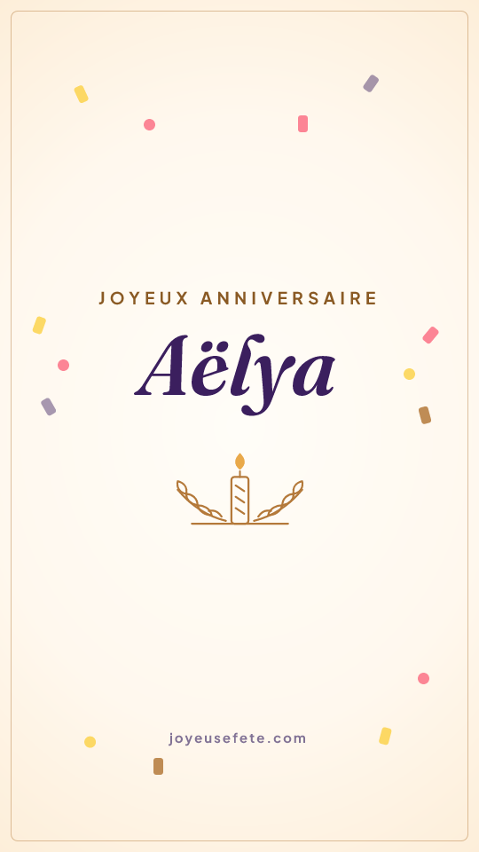 Image « Joyeux anniversaire Aëlya » au format story
