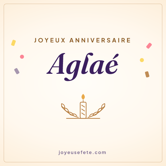 Image carrée « Joyeux anniversaire Aglaé » pour WhatsApp
