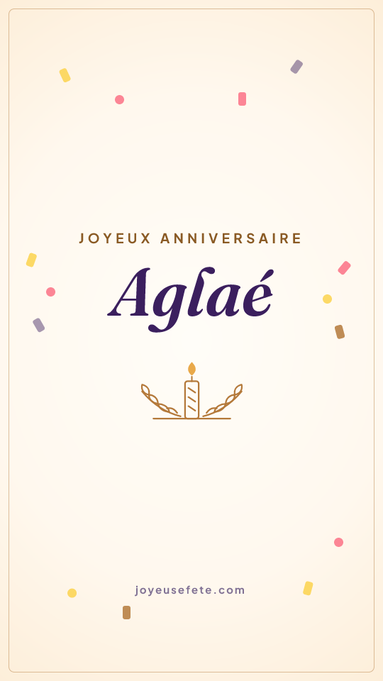 Image « Joyeux anniversaire Aglaé » au format story