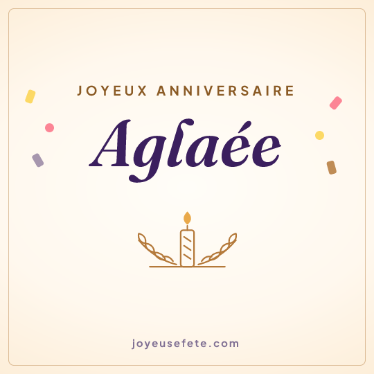 Image carrée « Joyeux anniversaire Aglaée » pour WhatsApp