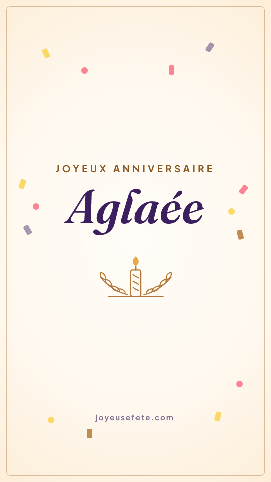Image « Joyeux anniversaire Aglaée » au format story