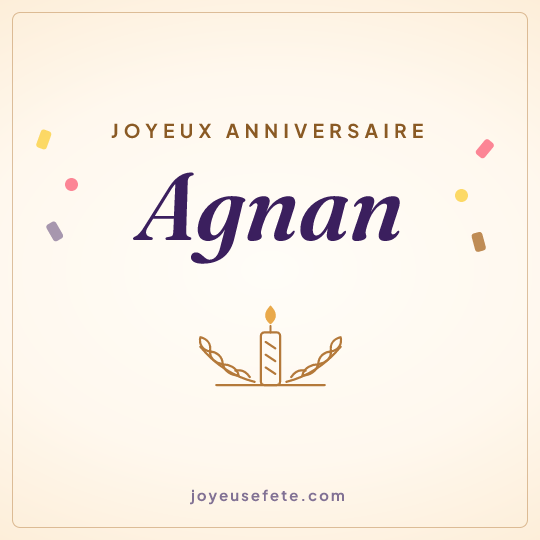 Image carrée « Joyeux anniversaire Agnan » pour WhatsApp
