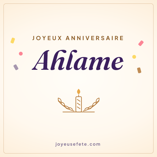 Image carrée « Joyeux anniversaire Ahlame » pour WhatsApp