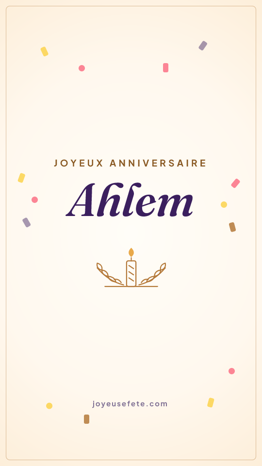 Image « Joyeux anniversaire Ahlem » au format story