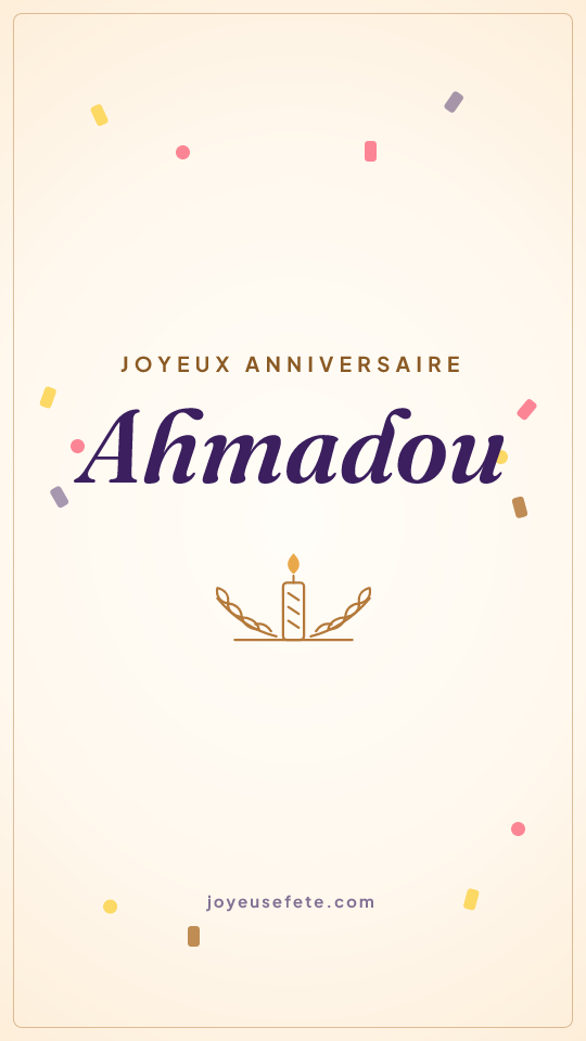 Image « Joyeux anniversaire Ahmadou » au format story