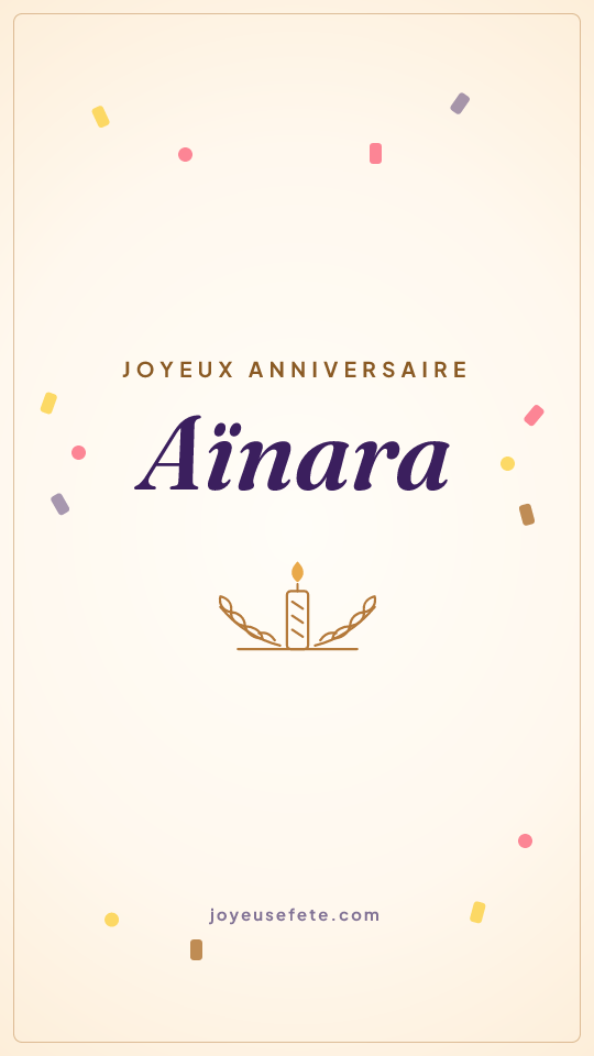 Image « Joyeux anniversaire Aïnara » au format story