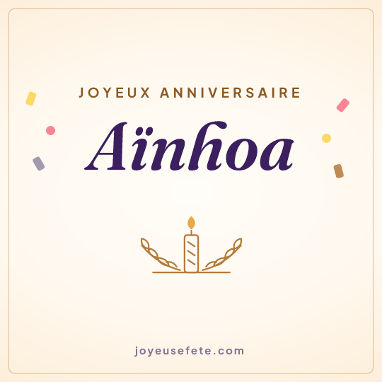 Image carrée « Joyeux anniversaire Aïnhoa » pour WhatsApp