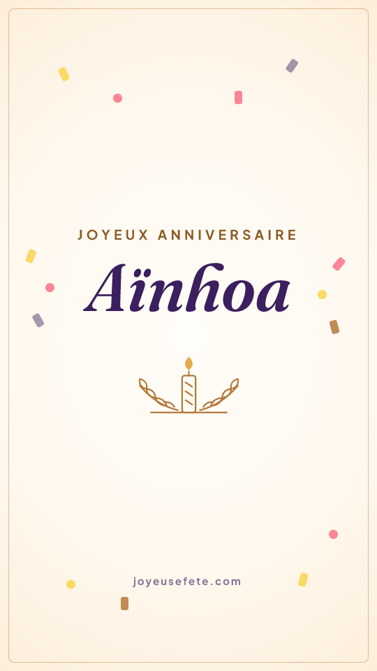 Image « Joyeux anniversaire Aïnhoa » au format story