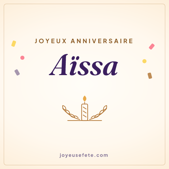 Image carrée « Joyeux anniversaire Aïssa » pour WhatsApp