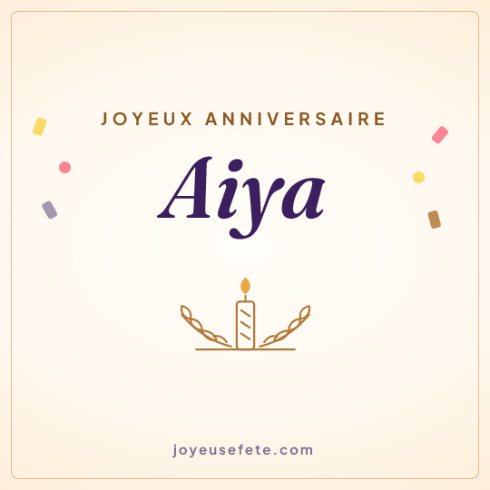 Image carrée « Joyeux anniversaire Aiya » pour WhatsApp