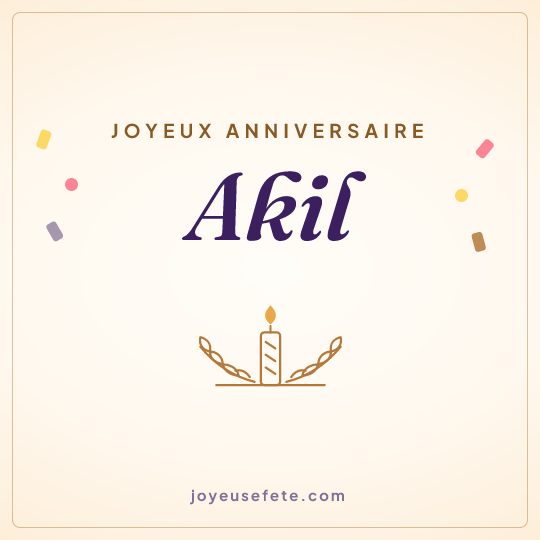 Image carrée « Joyeux anniversaire Akil » pour WhatsApp