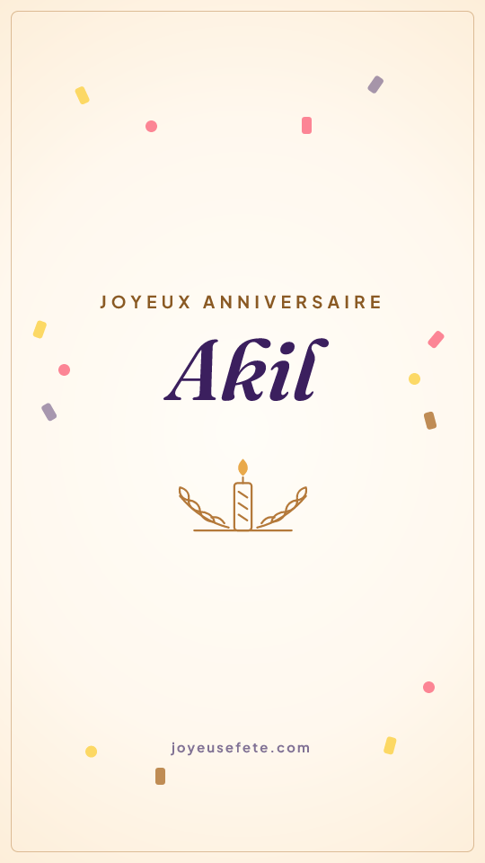 Image « Joyeux anniversaire Akil » au format story